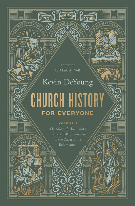 Church History for Everyone: The Story of Christianity from the Fall of Jerusalem to the Dawn of the Reformation (Volume 1) - DeYoung, Kevin; Voth, Peter (Illustrator) - 9781433597640