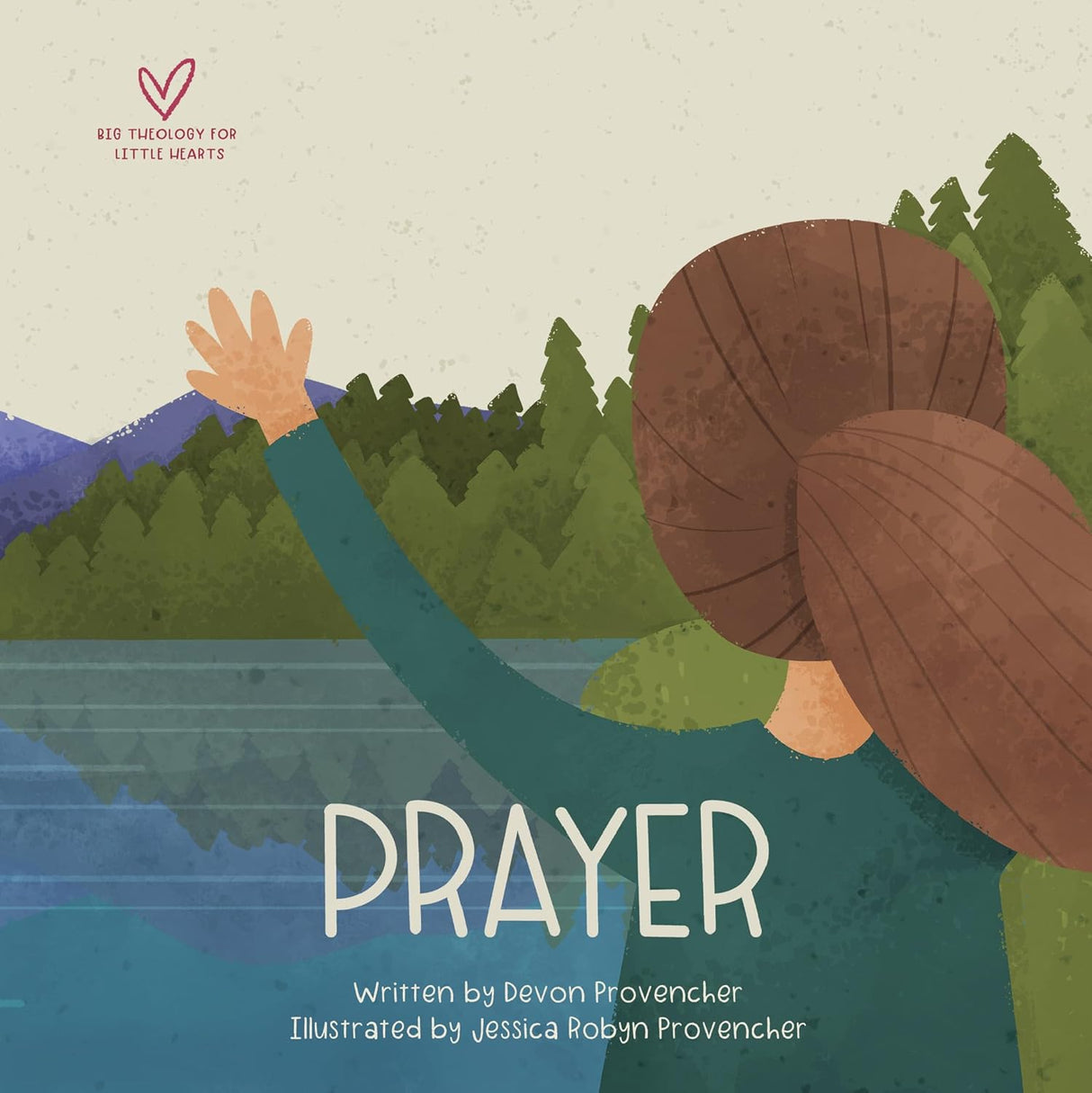Prayer (Big Theology for Little Hearts) - Provencher, Devon; Provencher, Jessica (Illustrator) - 9798874900724