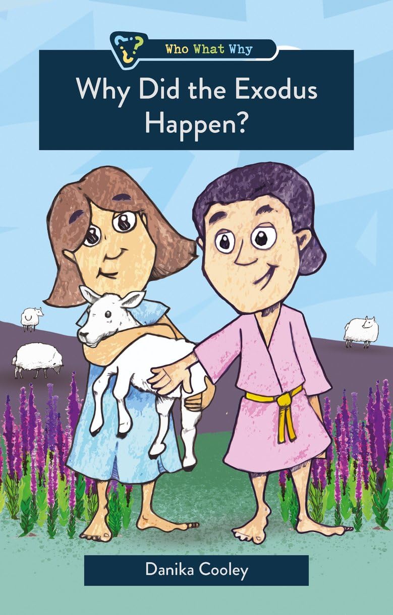 Why Did the Exodus Happen? (Who, What, Why) - Cooley, Danika - 9781527111769