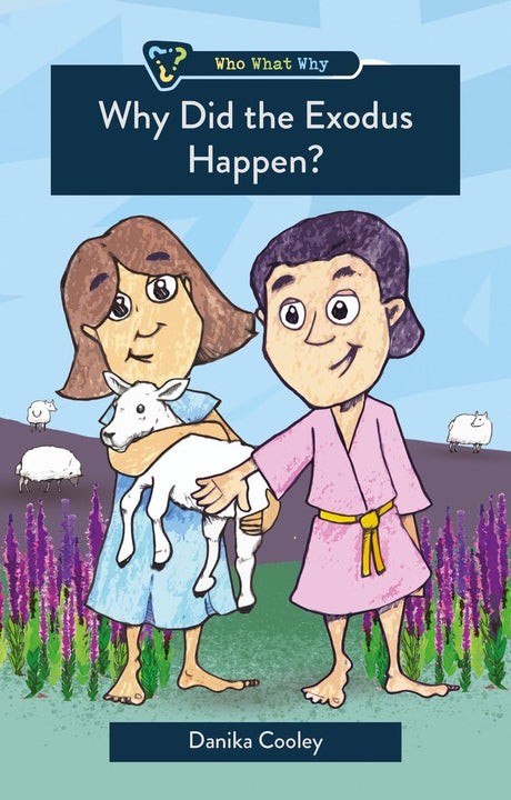 Why Did the Exodus Happen? (Who, What, Why) - Cooley, Danika - 9781527111769