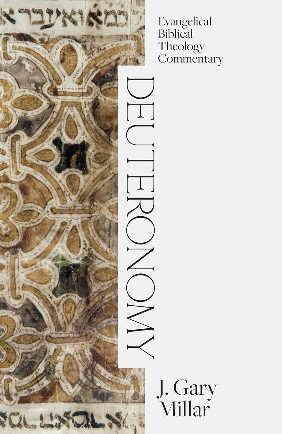 Deuteronomy: Evangelical Biblical Theology Commentary (EEC) - Millar, J Gary - 9781683598220