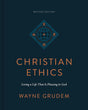 Christian Ethics: Living a Life That Is Pleasing to God (Revised Edition) (Revised) - Grudem, Wayne - 9781433590849
