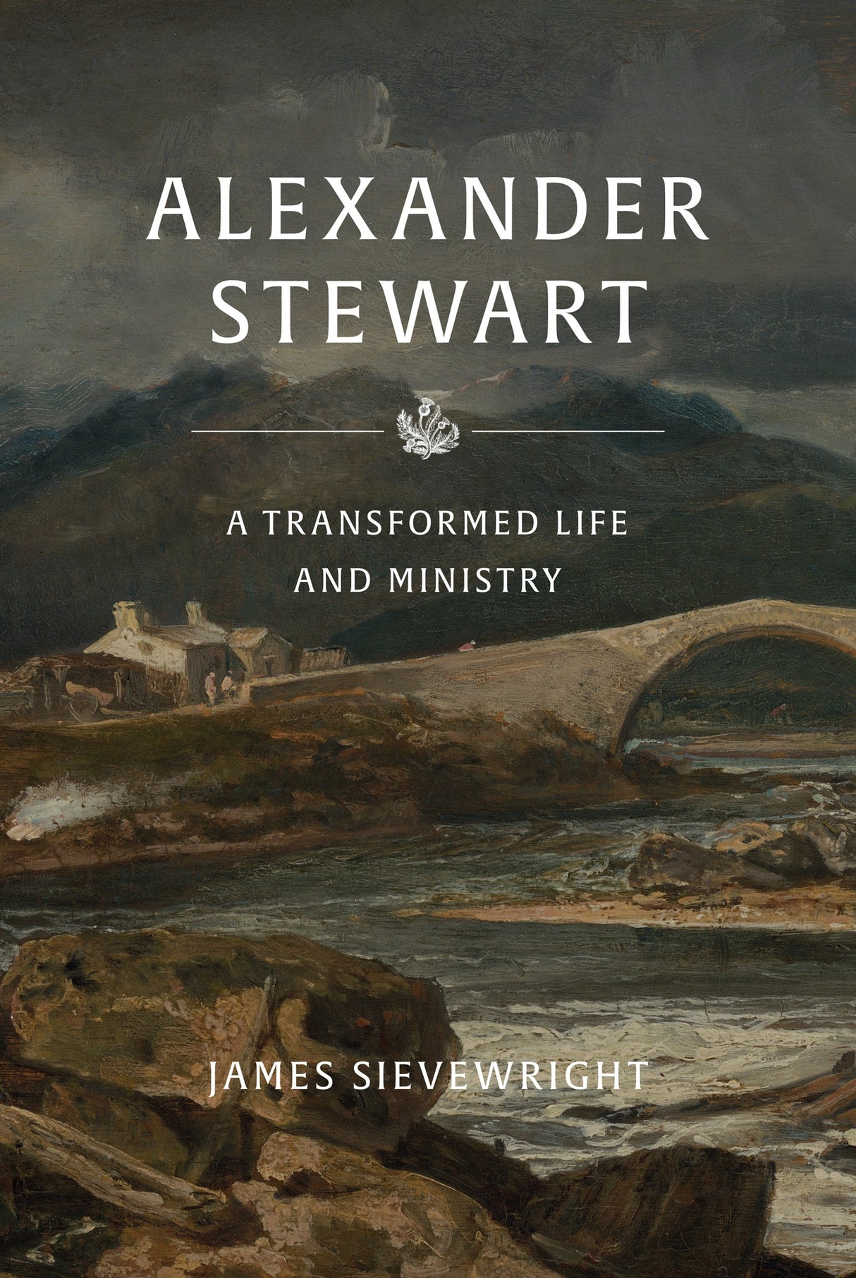 Alexander Stewart of Moulin - Sievewright, James - 9781800404465