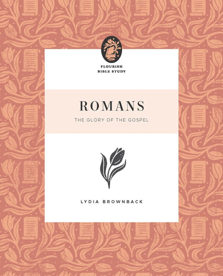 Romans: The Glory of the Gospel - Brownback, Lydia - 9781433590306