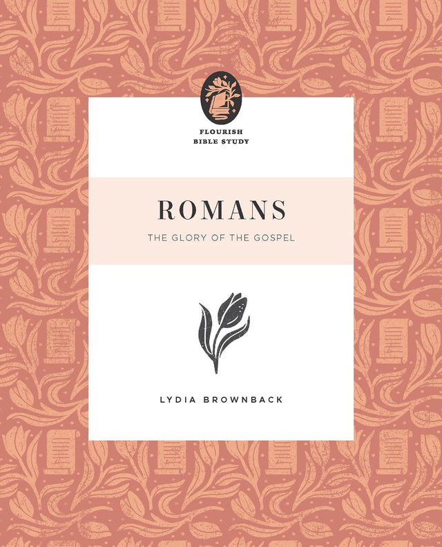 Romans: The Glory of the Gospel - Brownback, Lydia - 9781433590306