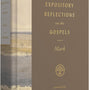Expository Reflections on the Gospels, Volume 3: Mark (Expository Reflections on the Gospels) - O'Donnell, Douglas Sean - 9781433590634