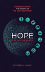 Hope for All the Earth: Understanding the Story of the Old Testament - Chase, Mitchell L.  - 9781913896850