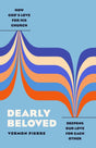 Dearly Beloved: How God's Love for His Church Deepens Our Love for Each Other - Pierre, Vermon - 9780802428592