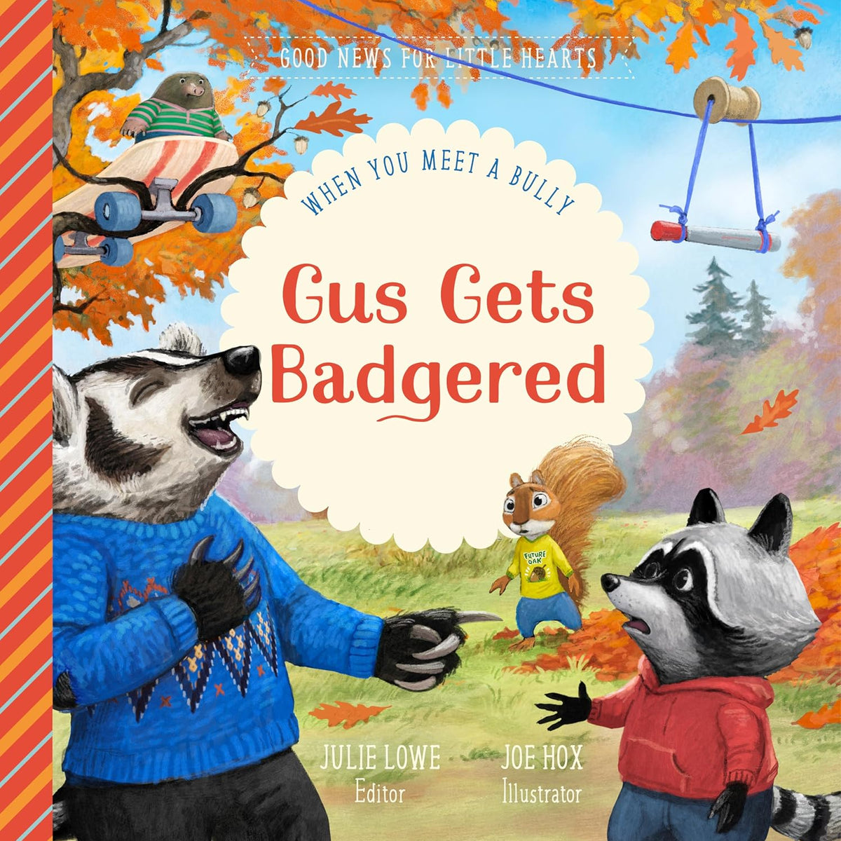 Gus Gets Badgered: When You Meet a Bully - 9781645074427 – Westminster ...