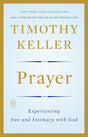 Prayer: Experiencing Awe and Intimacy with God - Keller, Timothy - 9780143108580