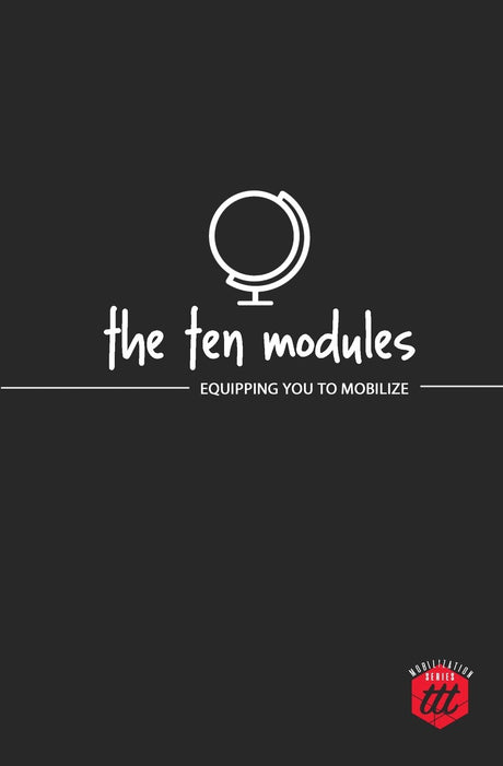 Ten Modules: Equipping you to Mobilize - The Traveling Team - 9780692056714