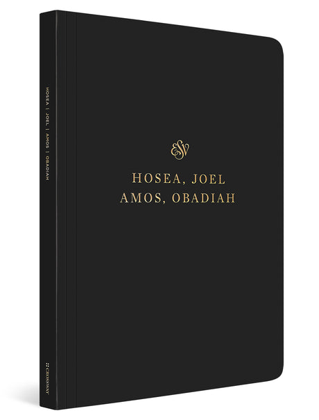 ESV Scripture Journal: Hosea, Joel, Amos, and Obadiah front cover
