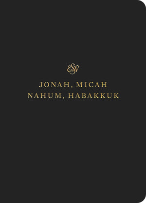 ESV Scripture Journal: Jonah, Micah, Nahum, and Habakkuk front cover (1056720945199)