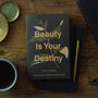 Beauty Is Your Destiny: How the Promise of Splendor Changes Everything