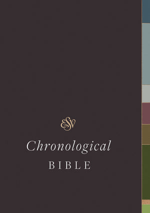 ESV Chronological Bible (Hardcover) front cover (7644684517576)