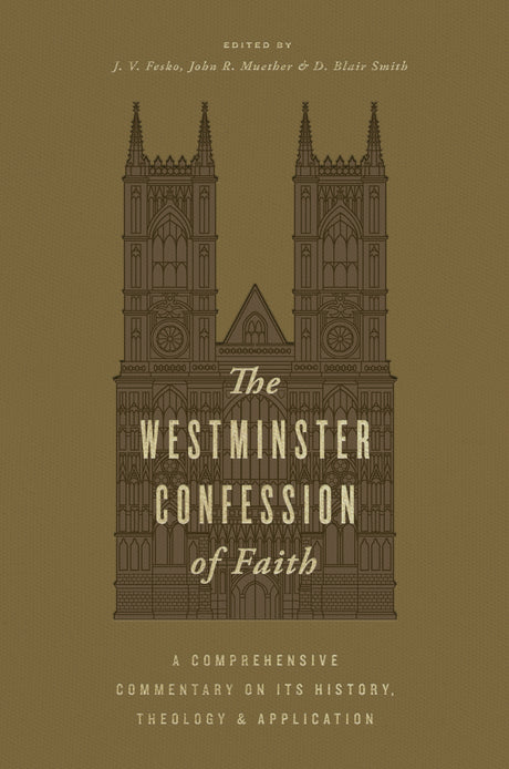 Book cover of 'The Westminster Confession of Faith' with cathedral illustration on a brown background