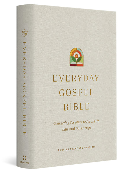 ESV Everyday Gospel Bible: Connecting Scripture to All of Life (Hardcover) cover image (7899841396936)