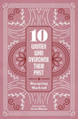 10 Women Who Overcame Their Past - MacLeod, Dayspring - 9781527107878