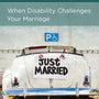 For Better or Worse: When Disability Challenges Your Marriage (Joni and Friends Minibook)