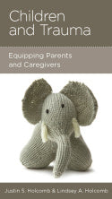 Children and Trauma: Equipping Parents and Caregivers
