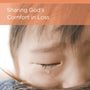 Grief and Your Child: Sharing God's Comfort in Loss