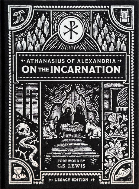 On the Incarnation: Legacy Edition - Athanasius of Alexandria - 9781989975497