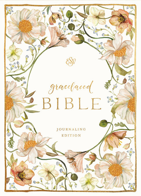 ESV Gracelaced Bible, Journaling Edition (Artwork by Ruth Chou Simons) (Hardcover) front cover (8333163004104)