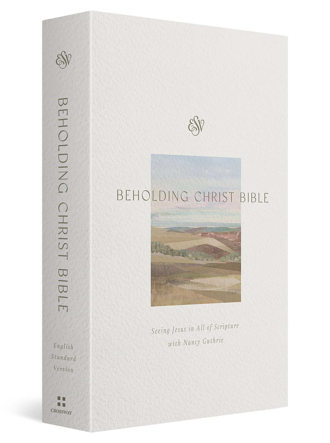 ESV Beholding Christ Bible: Seeing Jesus in All of Scripture with Nancy Guthrie (Hardcover)