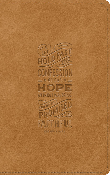ESV Thinline Bible, Red Letter (Trutone, Nubuck Caramel, Hebrews 10:23 Design) front cover (8334542274760)