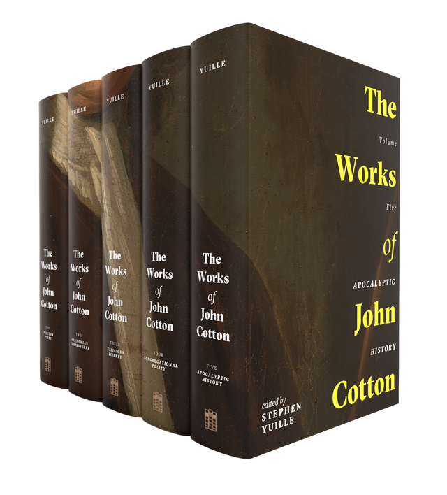 Works of John Cotton, Volumes 1-5 - Cotton, John; Yuille, Stephen (Editor) - 9798886862140