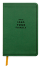 How to Lead Your Family: A Guide for Men Wanting to Be More, Gift Edition - Beeke, Joel R - 9798886862959