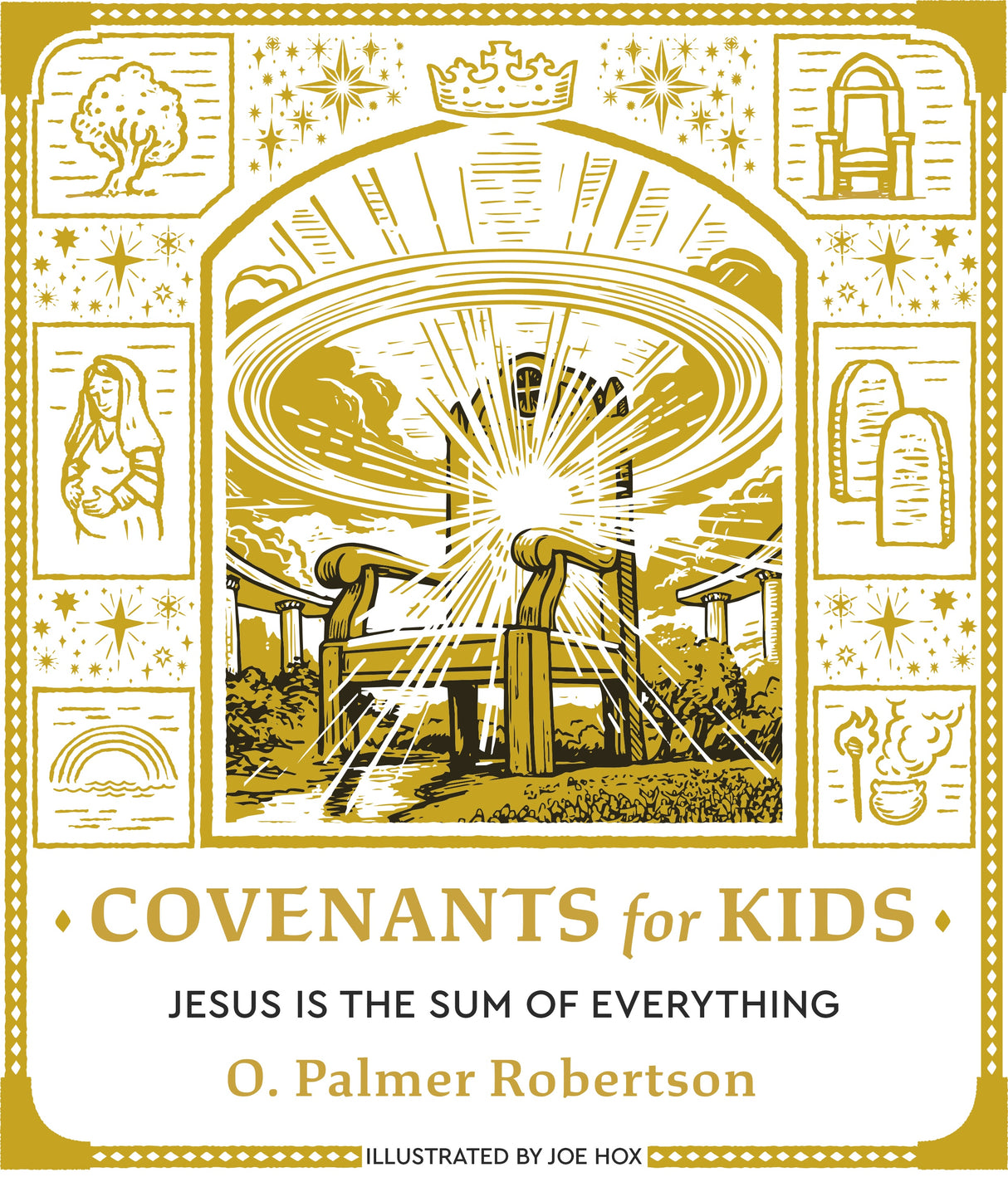 Covenants for Kids: Jesus Is the Sum of Everything - Robertson, O Palmer; Hox, Joe (Illustrator) - 9798887792279