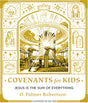Covenants for Kids: Jesus Is the Sum of Everything - Robertson, O Palmer; Hox, Joe (Illustrator) - 9798887792279