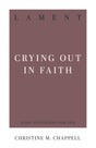 Lament: Crying Out in Faith (31-Day Devotionals for Life) - Chappell, Christine M - 9798887792439