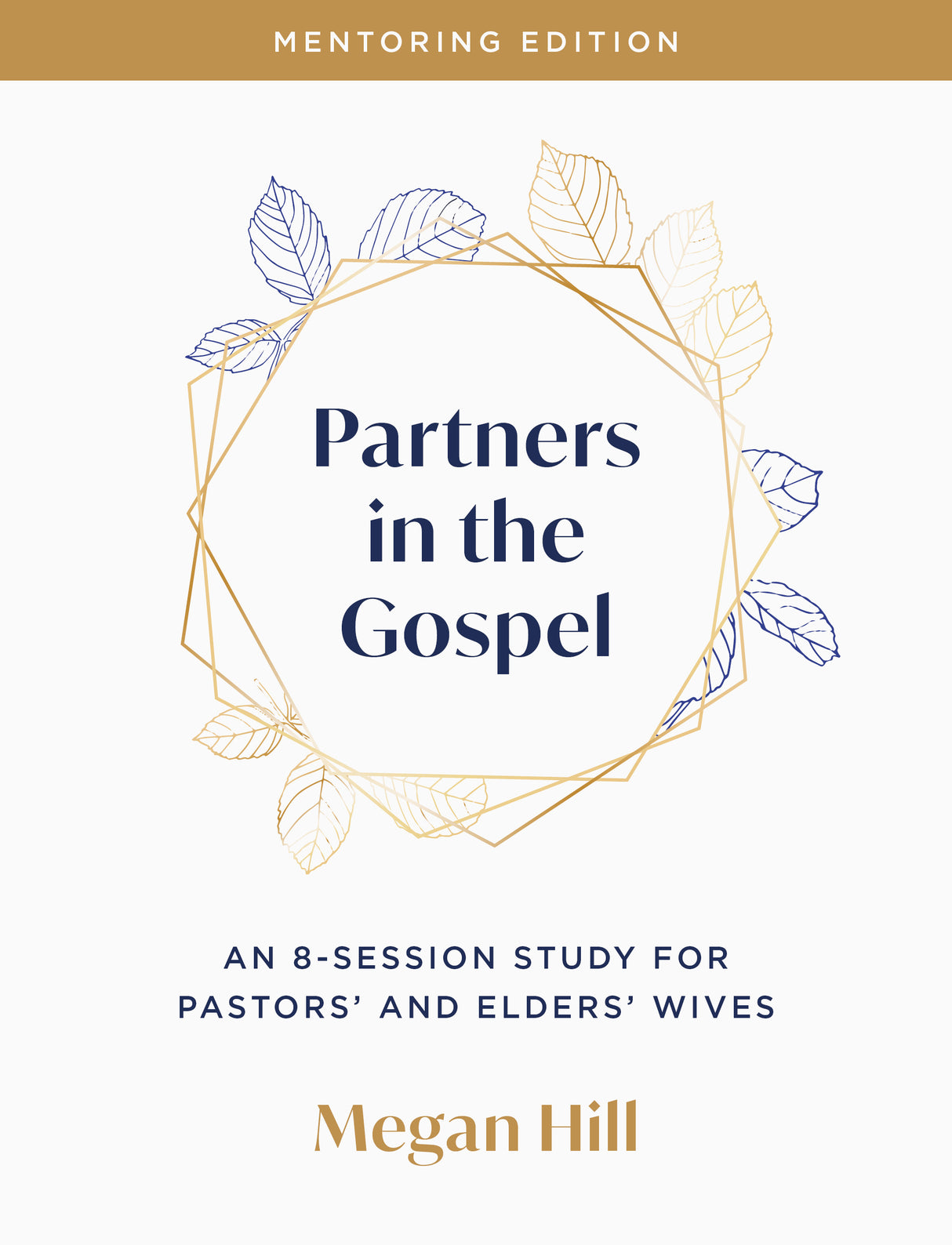 Partners in the Gospel: Mentoring Edition - Hill, Megan E - 9798887792477