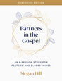 Partners in the Gospel: Mentoring Edition - Hill, Megan E - 9798887792477