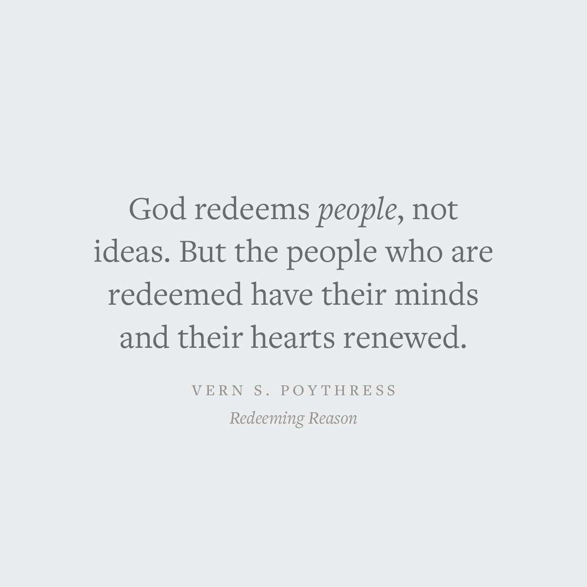 Redeeming Reason: A God-Centered Approach