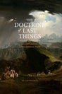 The Doctrine of Last Things: An Optimistic Amillennial View - Waldron, Sam - 9781733851787