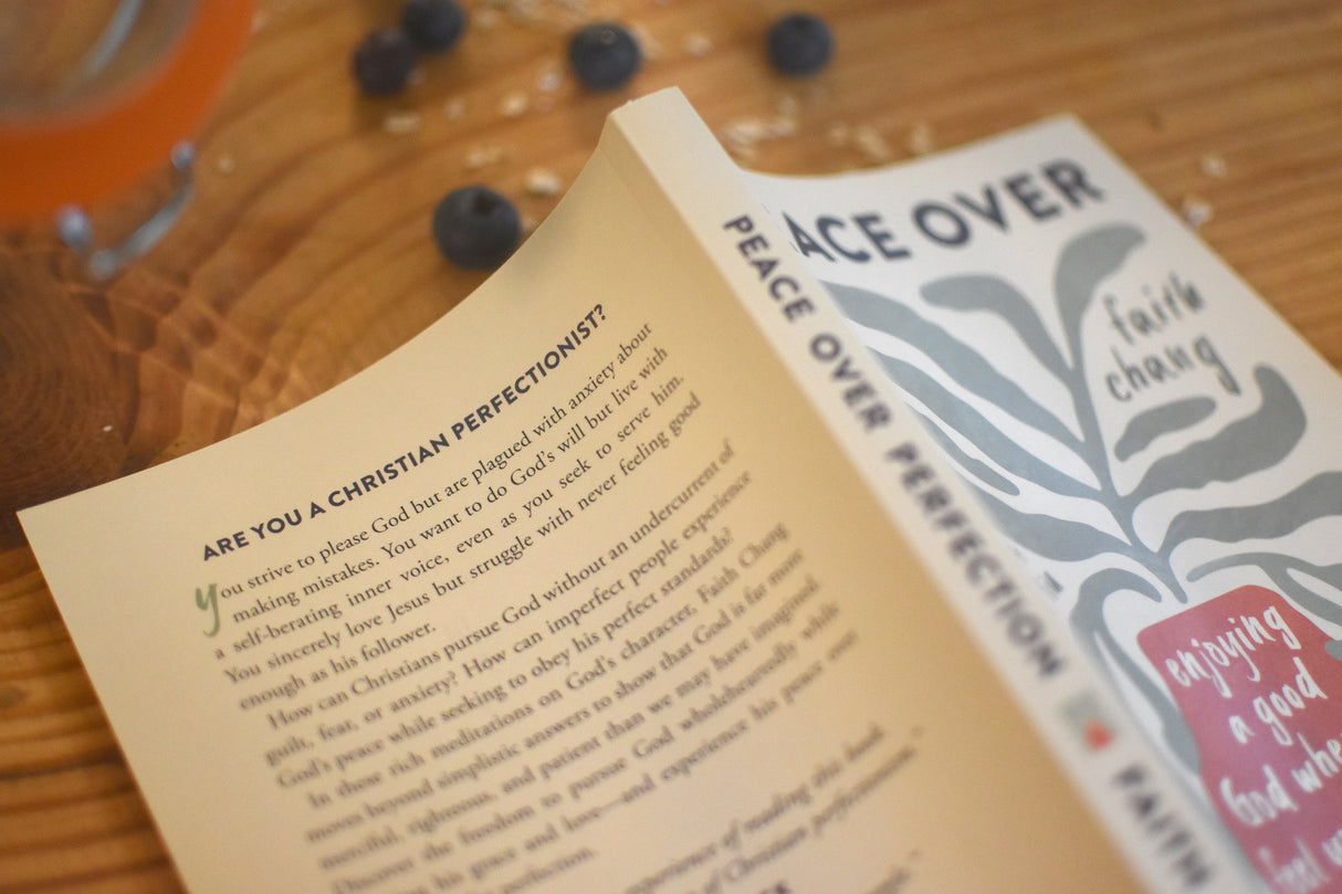 Peace Over Perfection: Enjoying a Good God When You Feel You're Never Good Enough