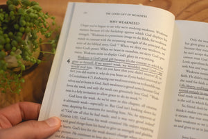The Good Gift of Weakness: God's Strength Made Perfect in the Story of Redemption