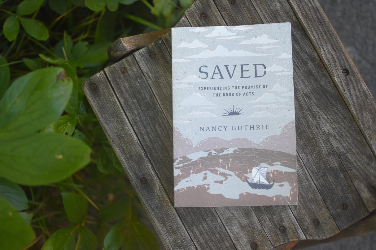 Saved: Experiencing the Promise of the Book of Acts