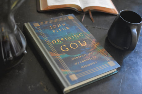 Desiring God: Meditations of a Christian Hedonist (Revised Edition)