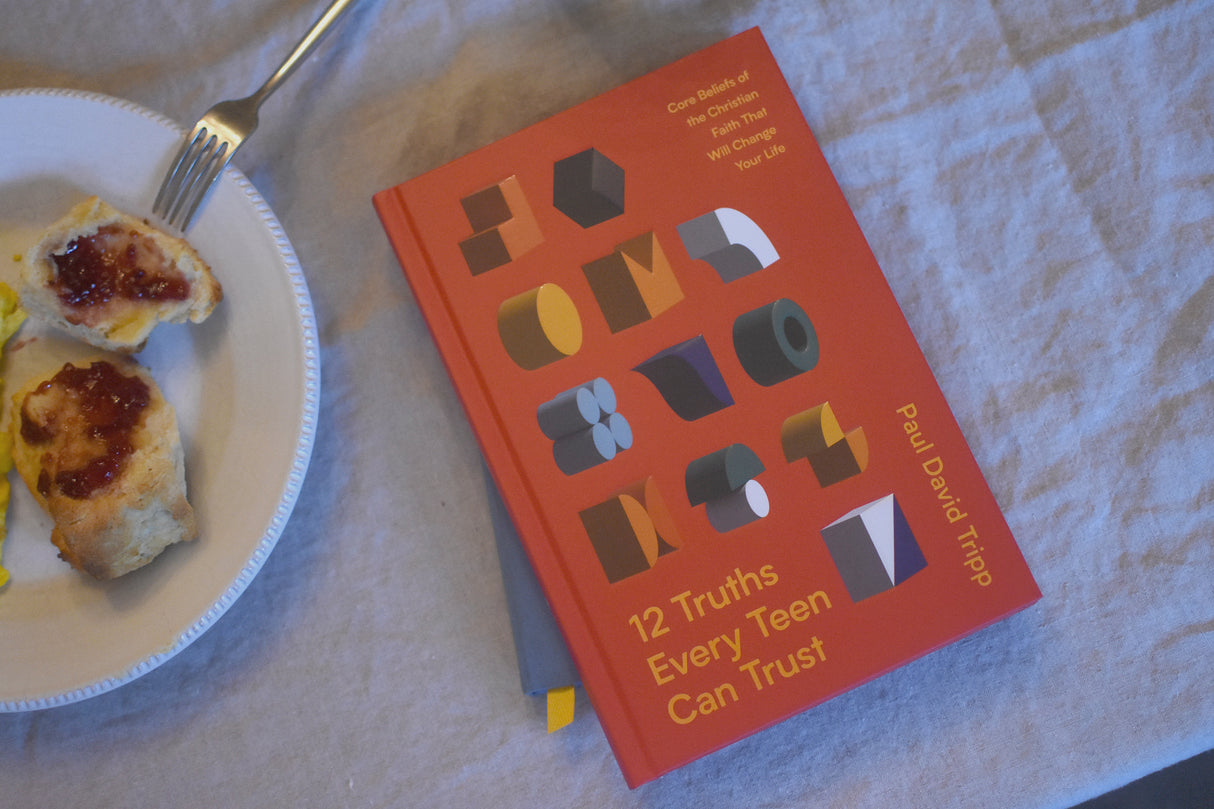 12 Truths Every Teen Can Trust: Core Beliefs of the Christian Faith That Will Change Your Life