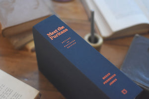 Meet the Puritans: A Guide to Their Lives and Books, 2nd Edition