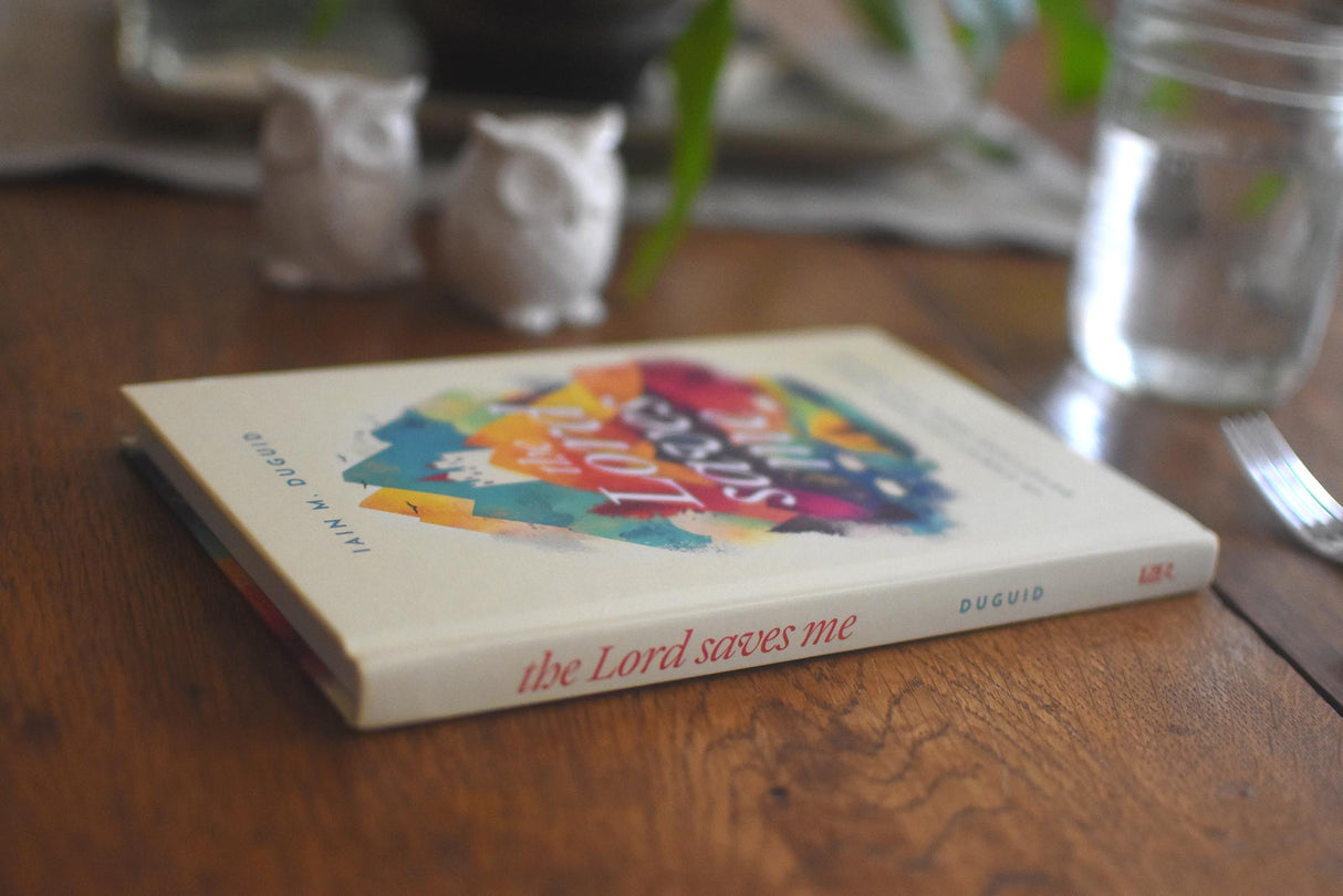 The Lord Saves Me: 40 Christ-Centered Family Devotions from the Psalms