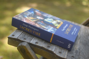 George Washington's Sacred Fire (Abridged Edition)