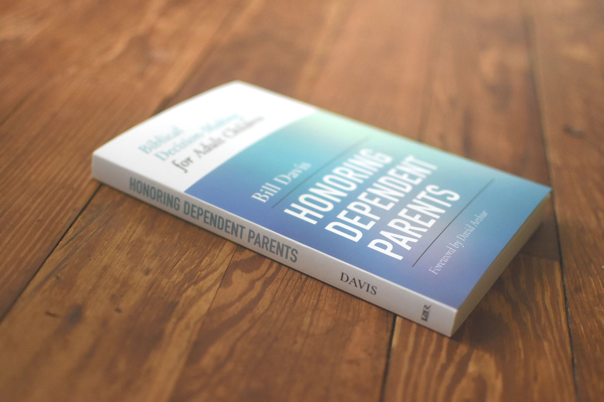 Honoring Dependent Parents: Biblical Decision-Making for Adult Children