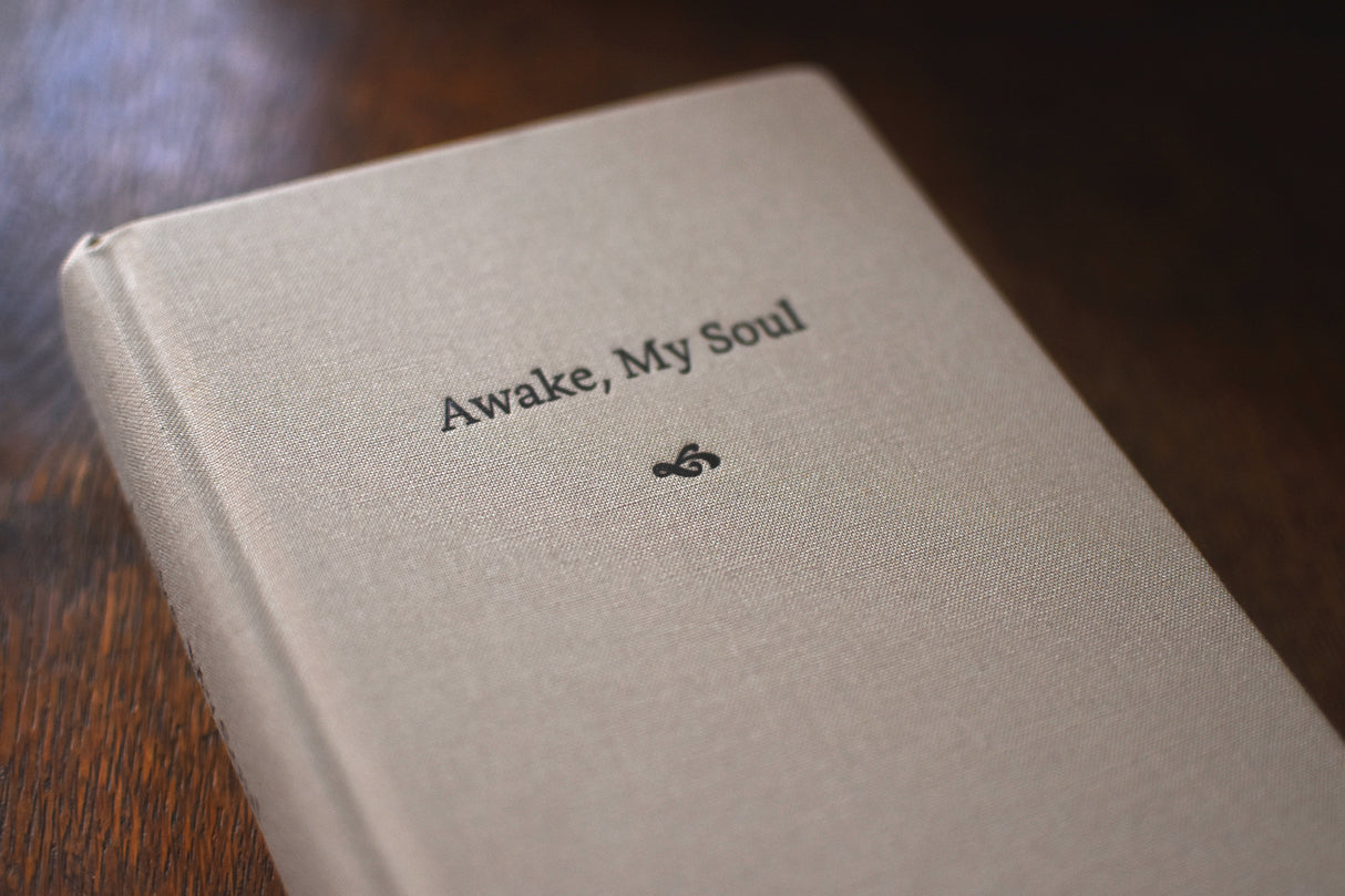 Awake, My Soul: Hymn Readings for Daily Devotion
