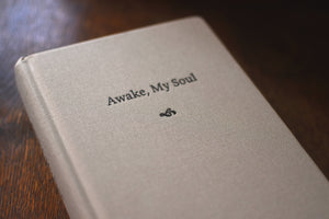 Awake, My Soul: Hymn Readings for Daily Devotion