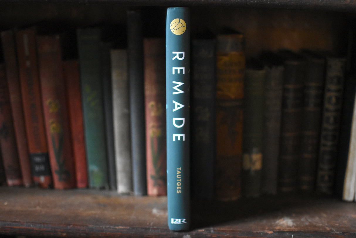 Remade: Embracing Your Complete Identity in Christ